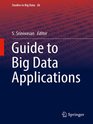 cover image of Guide to Big Data Applications
